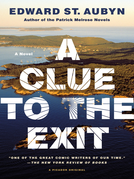 Title details for A Clue to the Exit by Edward St. Aubyn - Wait list